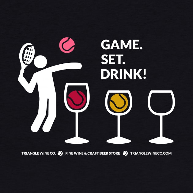 Game. Set. Drink! (white) by trianglewineco